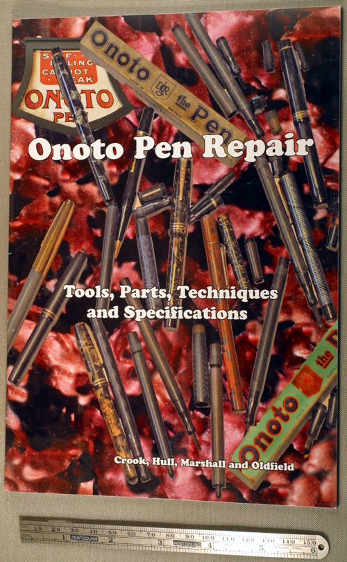 NEW BOOK:  ONOTO PEN REPAIR BY CROOK, HULL, MARSHALL AND OLDFIELD